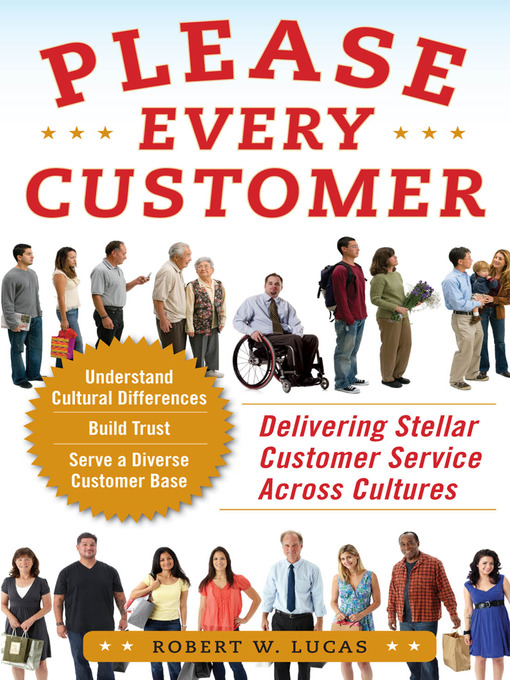 Title details for Please Every Customer by Robert W. Lucas - Available